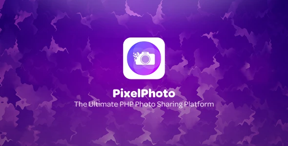 PixelPhoto – The Ultimate Image Sharing & Photo Social Network Platform